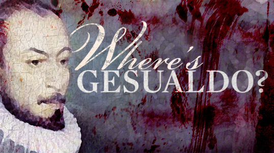 Where's Gesualdo